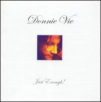 Donnie Vie - Just Enough lyrics