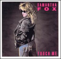 Samantha Fox - Touch Me lyrics