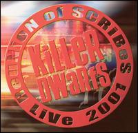 Killer Dwarfs - Reunion of Scribes: Live 2001 lyrics