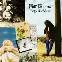 Billy Falcon - Pretty Blue World lyrics