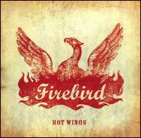 Firebird - Hot Wings [Candlelight] lyrics