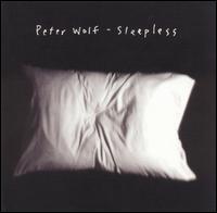 Peter Wolf - Sleepless lyrics