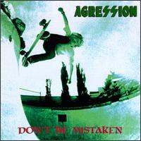 Agression - Don't Be Mistaken lyrics