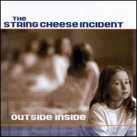 The String Cheese Incident - Outside Inside lyrics