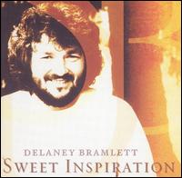 Delaney Bramlett - Sweet Inspiration lyrics