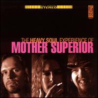 Mother Superior - The Heavy Soul Experience of Mother Superior lyrics