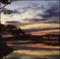 Bill Payne - Cielo Norte lyrics