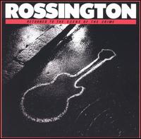 Gary Rossington - Returned to the Scene of the Crime lyrics