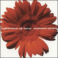 Vigilantes of Love - Summershine lyrics