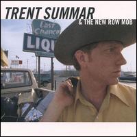 Trent Summar - Trent Summar and the New Row Mob lyrics