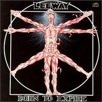 Leeway - Born to Expire lyrics