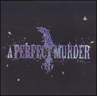 A Perfect Murder - Unbroken lyrics