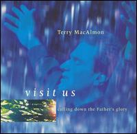 Terry MacAlmon - Visit Us [live] lyrics