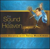 Terry MacAlmon - The Sound of Heaven [live] lyrics