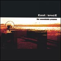 East of Space - The Unavoidable Process lyrics