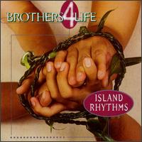 Island Rhythms - Brothers 4 Life lyrics