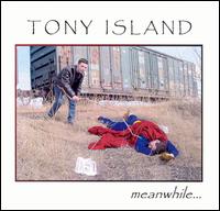 Tony Island - Meanwhile... lyrics
