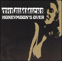 The Gimmicks - Honeymoon's Over lyrics