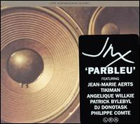 JMX - Parbleu lyrics
