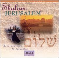 Paul Wilbur - Shalom Jerusalem lyrics