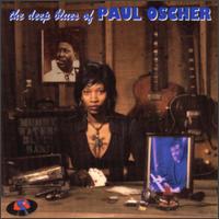 Paul Oscher - The Deep Blues of Paul Oscher lyrics