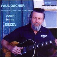 Paul Oscher - Down in the Delta lyrics