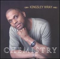 Kingsley Wray - Chemistry lyrics