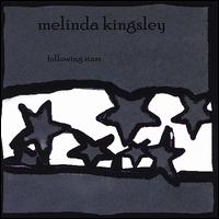 Melinda Kingsley - Following Stars lyrics