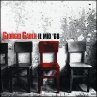 Giorgio Gaber - Il Mio lyrics
