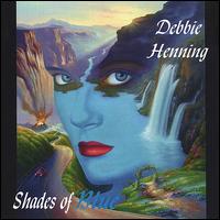Debbie Henning - Shades of Blue lyrics