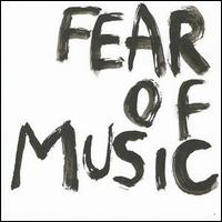 Fear of Music - Fear of Music lyrics