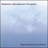 Nielsen-Goodman Project - Tap Dance on a Cloud lyrics