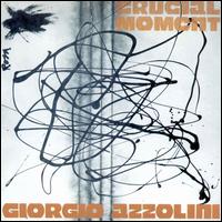 Giorgio Azzolini - Crucial Moment lyrics