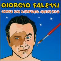 Giorgio Faletti - Come Un Cartone Animato lyrics