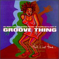 Groove Thing - This Is No Time lyrics