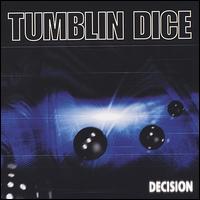 Tumblin' Dice - Decision lyrics