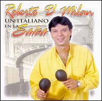 Roberto d'Milan - Un Italiano en la Salsa lyrics