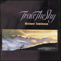 Michael Tomlinson - Trace the Sky lyrics