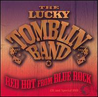 Lucky Tomblin - Red Hot from Blue Rock lyrics
