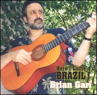 Brian Gari - Here I Come Brazil lyrics