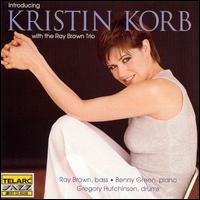Kristin Korb - Introducing Kristin Korb With the Ray Brown Trio lyrics