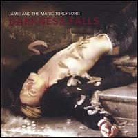 Jamie and the Magic Torch Song - Darkness Falls lyrics