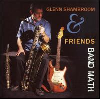 Glenn Shambroom - Band Math lyrics