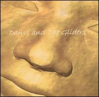 Danvi & the Gliders - Danvi and the Gliders lyrics