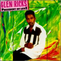 Glen Ricks - President of Love lyrics