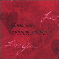 Gloria Jane - Bitter Sweet lyrics
