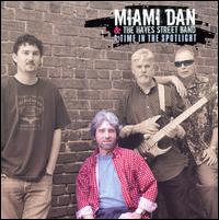 Miami Dan & The Hayes Street Band - A Time in the Spotlight lyrics