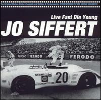 Stereophonic Space Sound Unlimited - Jo Sifert: Live Fast Die Young lyrics