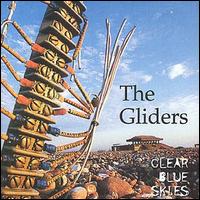 The Gliders - Clear Blue Skies lyrics