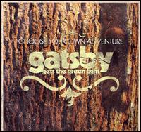 Gatsby Gets the Green Light - Choose Your Own Adventure lyrics